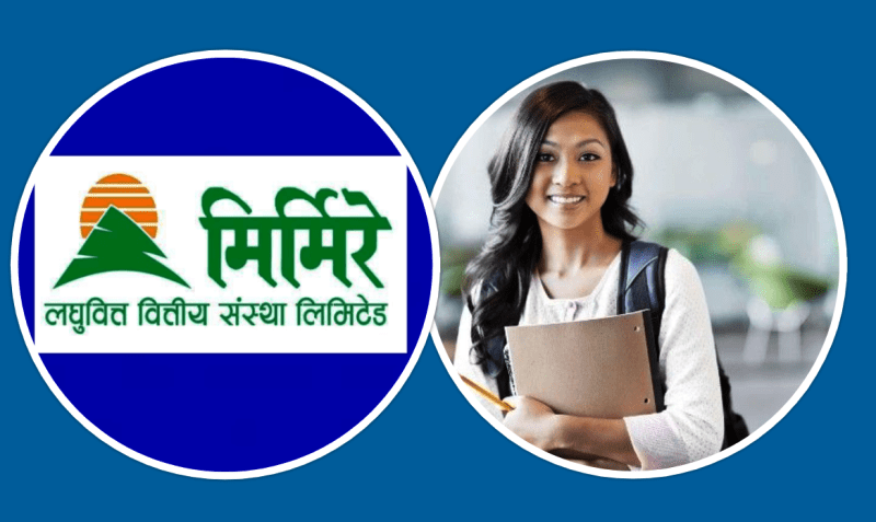 मिर्मिरे लघुवित्तमा रोजगारीको अवसर, अनलाइनबाटै आवेदन दिन सकिने