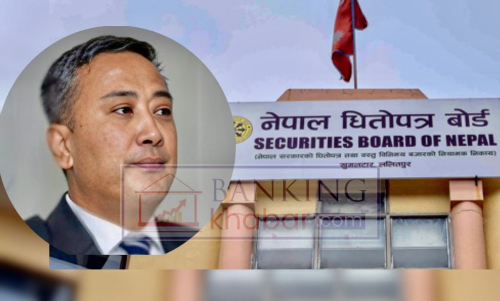 विवादको चंगुलमा धितोपत्र बोर्ड, नयाँ सरकारले अध्यक्ष परिवर्तन गर्न सक्ने