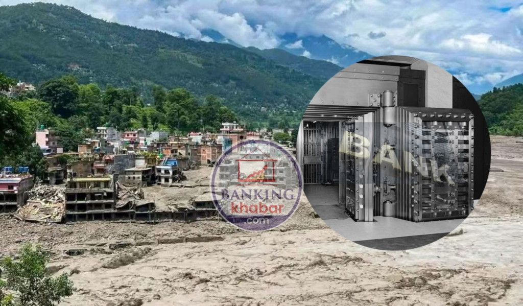 बाढीले बगाएको बैंकको भल्ट फोडेर १ करोड ८० लाख वितरण : अनुसन्धान सुरु