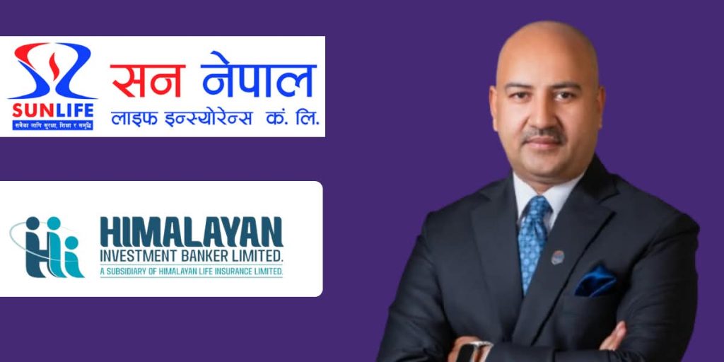 सन नेपाल लाइफका वरिष्ठ डीसीईओ कवि फुयाँलद्वारा राजीनामा, हिमालयन लाइफ जाने चर्चा
